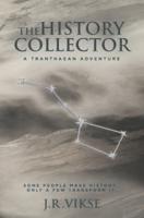 The History Collector: A Tranthaean Adventure