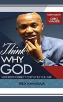Think Why God