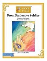From Student to Soldier