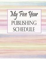 My Five Year Publishing Schedule - Watercolor
