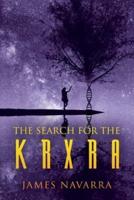The Search for the Krxra