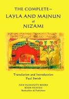 The Complete Layla and Majnun of Nizami
