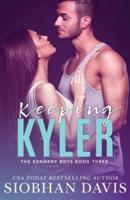 Keeping Kyler