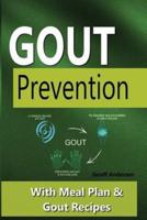 Gout Prevention - An Essential Guide