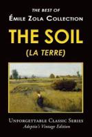Émile Zola Collection - The Soil (La Terre)