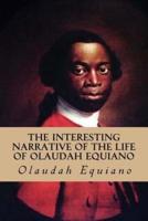 The Interesting Narrative of the Life of Olaudah Equiano