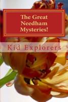 The Great Needham Mysteries!