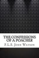 The Confessions of a Poacher