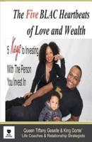 The Five Blac Heartbeats of Love and Wealth