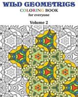 Wild Geometrics Coloring Book for Everyone