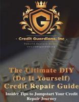 The Ultimate DIY (Do It Yourself) Credit Repair Guide