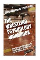 The Wrestling Psychology Workbook