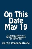 On This Date May 19