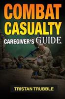 Combat Casualty Caregiver Guide