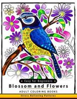 Blossom and Flowers Adult Coloring Book Easy for Beginner
