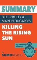 Summary of Bill O'Reilly & Martin Dugard's Killing the Rising Sun