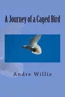 A Journey of a Caged Bird