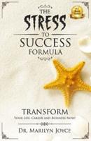 The Stress to Success Formula