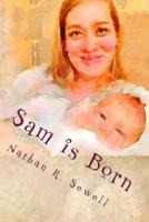 Sam Is Born