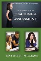 An Introduction to Teaching and Assessment
