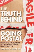 The Truth Behind Going Postal