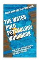 The Water Polo Psychology Workbook