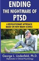 Ending The Nightmare of PTSD