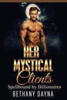 Her Mystical Clients
