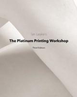 The Platinum Printing Workshop