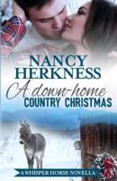 A Down-Home Country Christmas: A Whisper Horse Novella