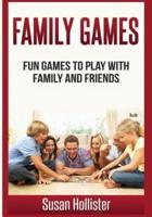Family Games: Fun Games To Play With Family and Friends