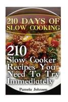 210 Days of Slow Cooking