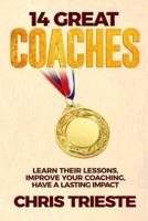 14 Great Coaches