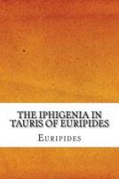 The Iphigenia in Tauris of Euripides