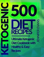 500 Ketogenic Diet Recipes