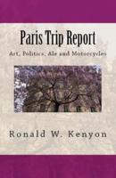 Paris Trip Report: Art, Politics, Ale and Motorcycles