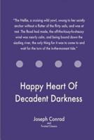 Happy Heart Of Decadent Darkness