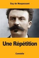 Une Répétition