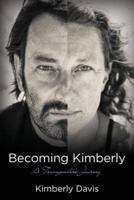 Becoming Kimberly