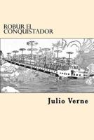 Robur El Conquistador (Spanish Edition)