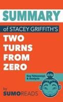 Summary of Stacey Griffith's Two Turns from Zero