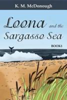 Loona and the Sargasso Sea