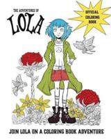 The Adventures of Lola Coloring and Activity Book