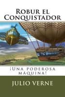 Robur El Conquistador (Spanish) Edition