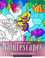 Naturescapes Stained Glass Adults Coloring Book