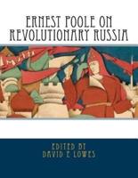 Ernest Poole on Revolutionary Russia