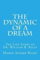 The Dynamic of a Dream