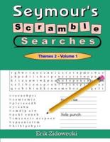 Seymour's Scramble Searches - Themes 2 - Volume 1