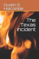 The Texas Incident