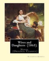 Wives and Daughters (1865). By